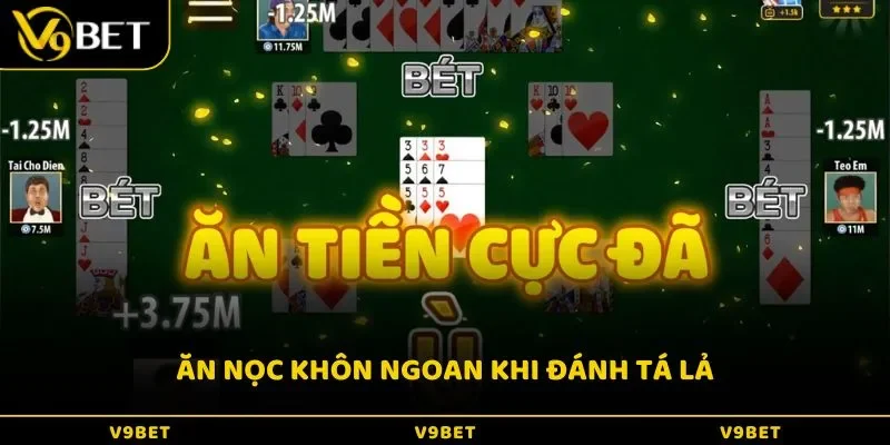 Ăn nọc khôn ngoan khi đánh tá lả