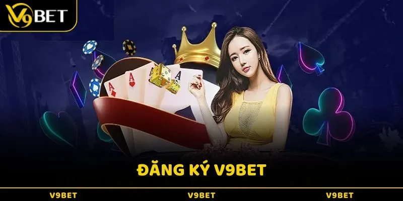 Cách Đăng Ký V9bet Đơn Giản