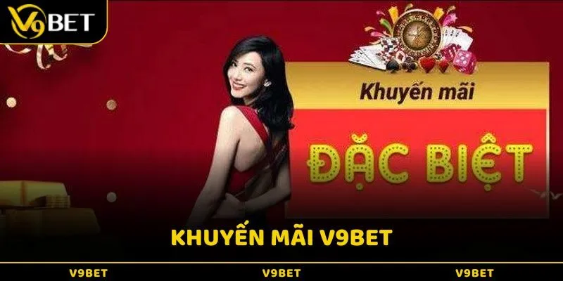 Khuyến Mãi V9BET Hấp Dẫn Cho Thành Viên