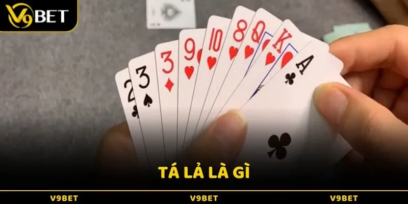 Tá lả Là Gì? Game Bài Đổi Thưởng Ăn Tiền Thật Xanh Chín